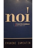 Evgheni Zamiatin - Noi (Editia: 2007)