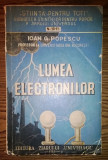 Ioan G. Popescu - Lumea electronilor [1943]