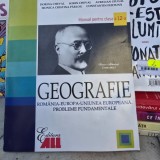 Geografie Romania-Europa-Uniunea Europeana Probleme fundamentale - Dorina Cheval, Sorin Cheval, Aurelian Giugal, Monica Cristina Parlog, Constantin Fu