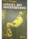 Peter Neagoe - Sf&acirc;ntul din Montparnasse (editia 1977)