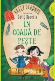 &Icirc;n coadă de pește. Aripi &amp; Co (Vol. 2) - Sally Gardner