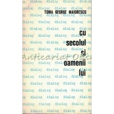 Dialog Cu Secolul Si Oamenii Lui - Toma George Maiorescu - Cartea a II-a