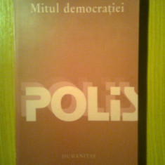 Lucian Boia - Mitul democratiei (Editura Humanitas, 2003)