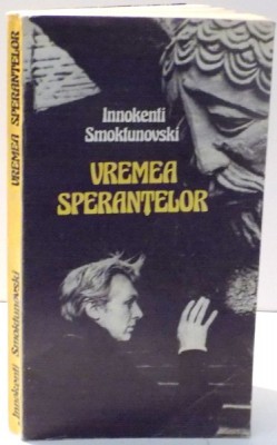 VREMEA SPERANTELOR de INNOKENTI SMOKTUNOVSKI , 1983 foto