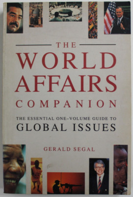 THE WORLD AFFAIRS COMPANION , THE ESSENTIAL ONE - VOLUME GUIDE TO GLOBAL ISSUES by GERALD SEGAL , 1991 foto