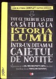 TOT CE TREBUIE SA STII CA SA FII AS LA ISTORIA LUMII INTR-UN DITAMAI CAIETUL DE NOTITE---276169
