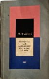 Arrianus - Expeditia lui Alexandru cel Mare in Asia _ Ed. Stiintifica, Bucuresti, 1966