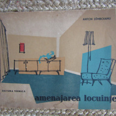 Amenajarea locuinței, Anton Dîmboianu, editura Tehnică, 1962