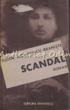 Cumpara ieftin Scandal - Tudor Teodorescu-Braniste, Editura Eminescu, 1988, Roman