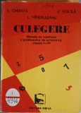 CULEGERE: METODE DE REZOLVARE A PROBLEMELOR DE ARITMETICA, CLASELE I-VI-V. CHERATA, L. MINDRULEANU, JEANA V-265571