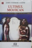 Ultimul Mohican Vol. 2, James Fenimore Cooper, Editura Universitara 2007, Tezaur Bibliografic Scolar, Roman
