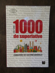 1000 de superlative si curiozitati de cultura generala- Ion Toma foto