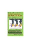 Manipularea &Atilde;&reg;n rela&Aring;&pound;iile publice - Paperback brosat - Arnaud du Moulin de Labarthete - Antet Revolution