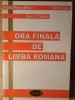 ORA FINALA DE LIMBA ROMANA-RALUCA MIRUNA BOSTAN, FANITA CEPOI, CONST. C. BOSTAN-216067