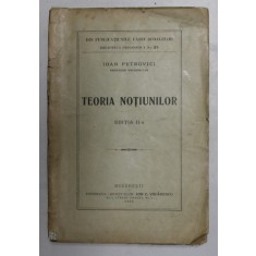 TEORIA NOTIUNILOR de IOAN PETROVICI, EDITIA A II-A 1925