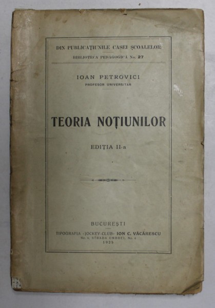 TEORIA NOTIUNILOR de IOAN PETROVICI, EDITIA A II-A 1925