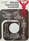 Cumpara ieftin Maestrii ingeniozitatii romanesti - 1976 - Dinu Moroianu ($Q118), Didactica si Pedagogica