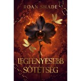 A legf&eacute;nyesebb s&ouml;t&eacute;ts&eacute;g - Roan Shade