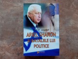 ARIEL SHARON SI BATALIILE LUI POLITICE de ROBERT ASSARAF, 2008