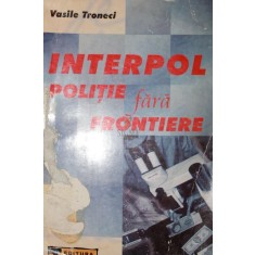 INTERPOL - POLITIE FARA FRONTIERE