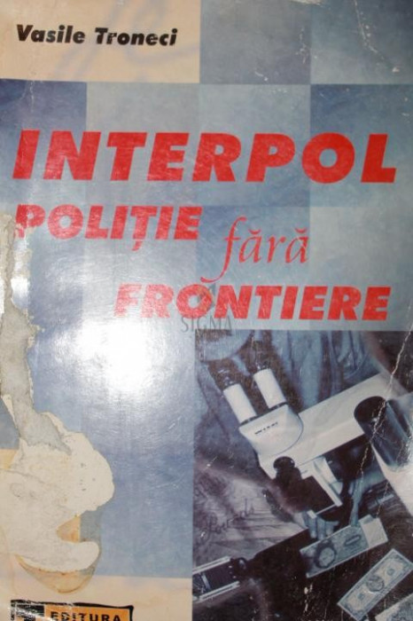 INTERPOL - POLITIE FARA FRONTIERE