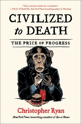 Civilized to Death: The Price of Progress foto