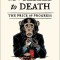 Civilized to Death: The Price of Progress