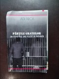 Adi Nica - Partile Gratiilor. Din Povestirile unui Politist de Provincie