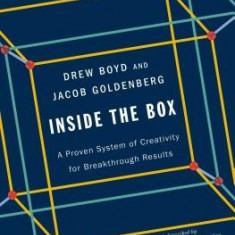 Inside the Box: A Proven System of Creativity for Breakthrough Results