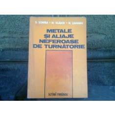 METALE SI ALIAJE NEFEROASE DE TURNATORIE - S. SONTEA