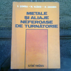 METALE SI ALIAJE NEFEROASE DE TURNATORIE - S. SONTEA