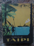 Herman Melville - Taipi - ed. Tineretului 1960