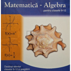 Luminita Curtui - Memorator de matematica-algebra pentru clasele 9-12 (editia 2006)