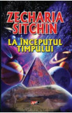 La inceputul timpului - Zecharia Sitchin