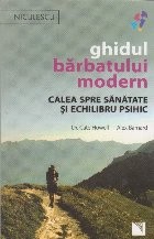 Ghidul barbatului modern. Calea spre sanatate si echiliru psihic foto