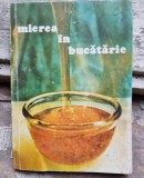 Mierea in bucatarie