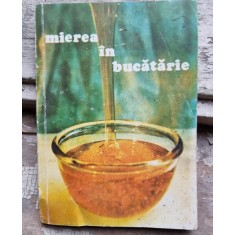 Mierea in bucatarie