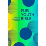 The Fuel Youth Bible English Standard Version