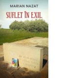 Suflet in exil - Marian Nazat