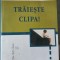 Traieste Clipa ! - Danny Cox , John Hoover