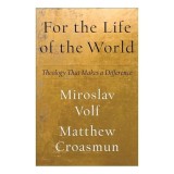 For the Life of the World