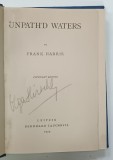 UNPATH ' D WATERS by FRANK HARRIS , 1929 * TEXT IN LIMBA ENGLEZA