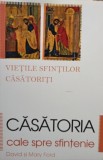 Casatoria, cale spre sfintenie