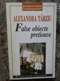 Alexandra Tarziu - False obiecte pretioase