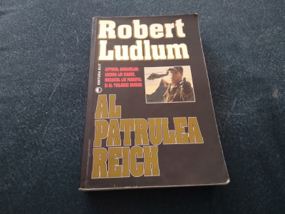 ROBERT LUDLUM - AL PATRULEA REICH foto