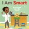 I Am Smart: A Positive Power Story
