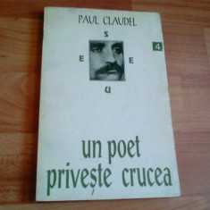 UN POET PRIVESTE CRUCEA - PAUL CLAUDEL