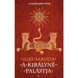 A kir&aacute;lyn&eacute; pal&aacute;stja - Ill&eacute;s Sarolta