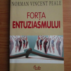 Norman Vincent Peale - Forta entuziasmului