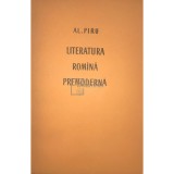 Al. Piru - Literatura romana premoderna (Editia: 1964)